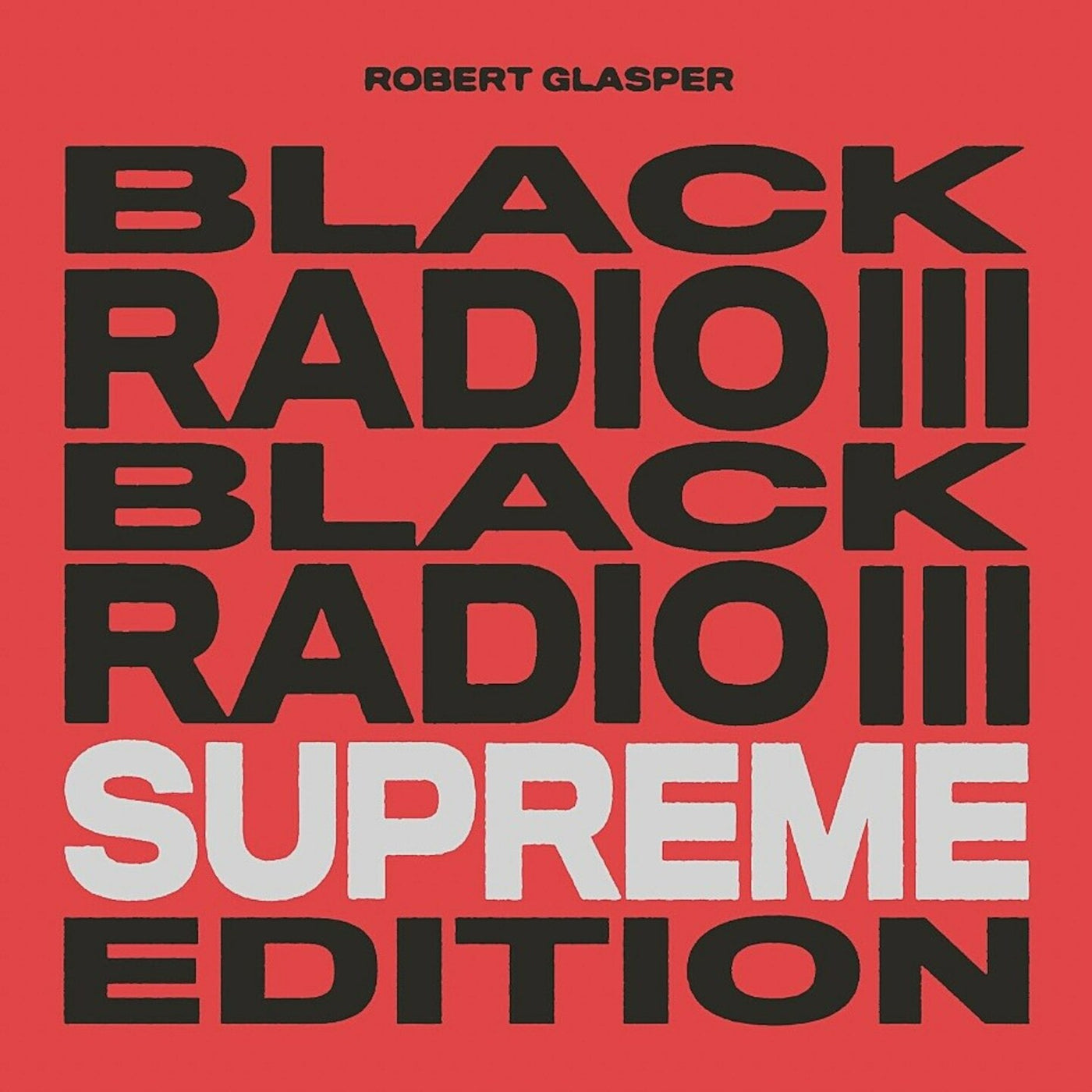 Black Radio III Supreme Edition Digital Album