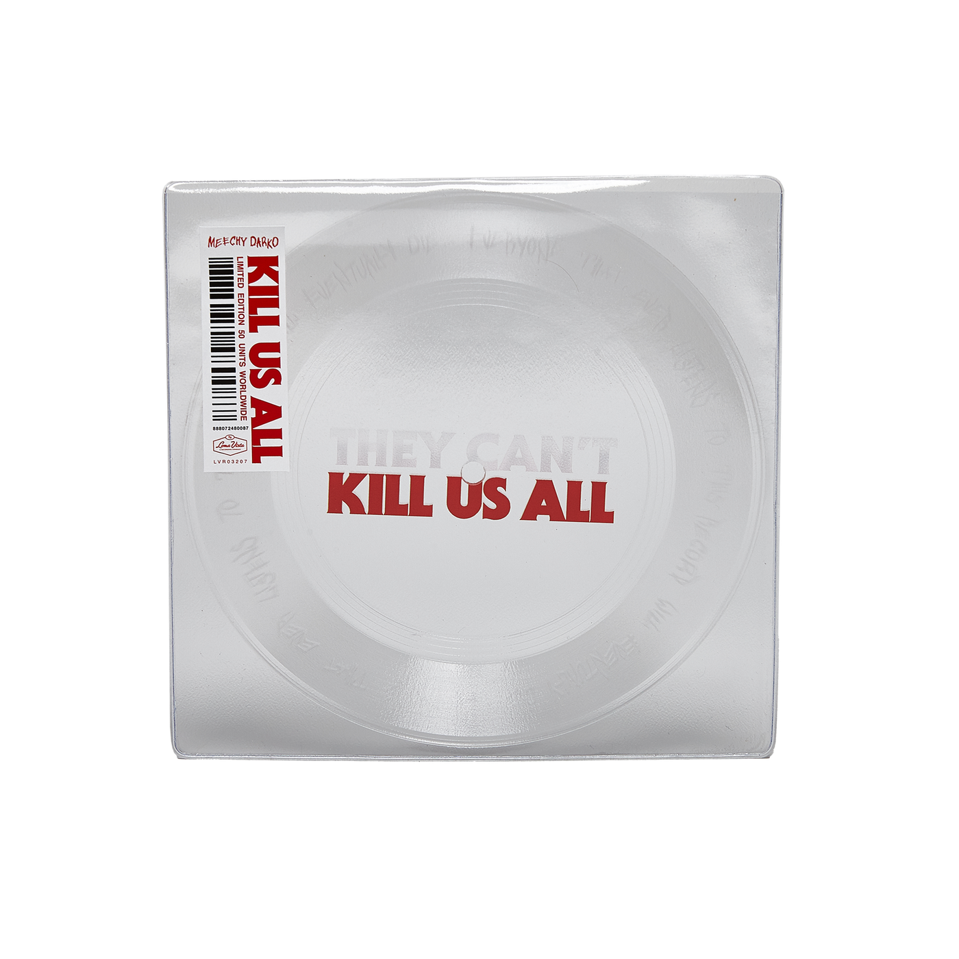 Kill Us All Limited Edition Lathe Cut 7" (Edition of 50 units worldwide)