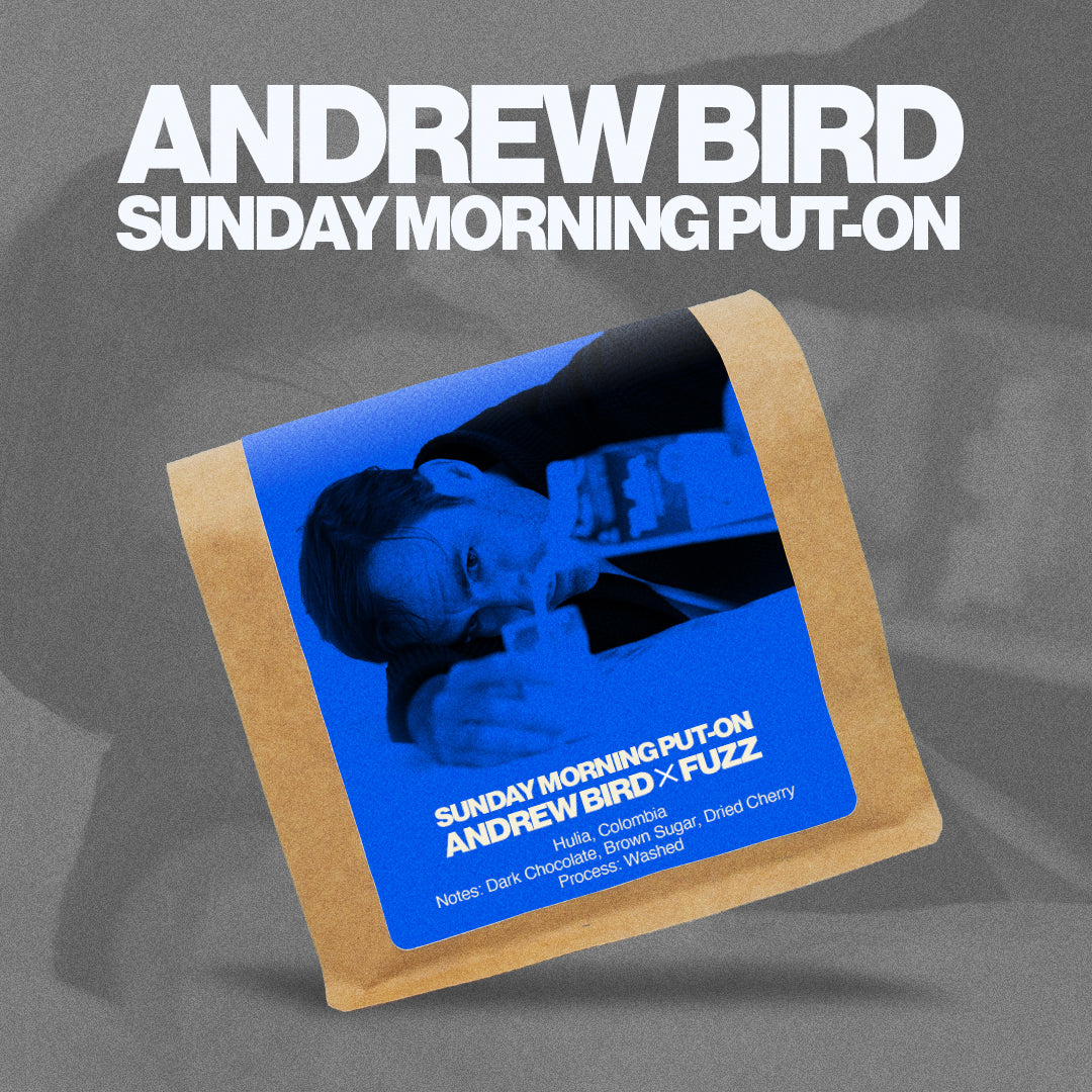 Andrew Bird x Fuzz Coffee