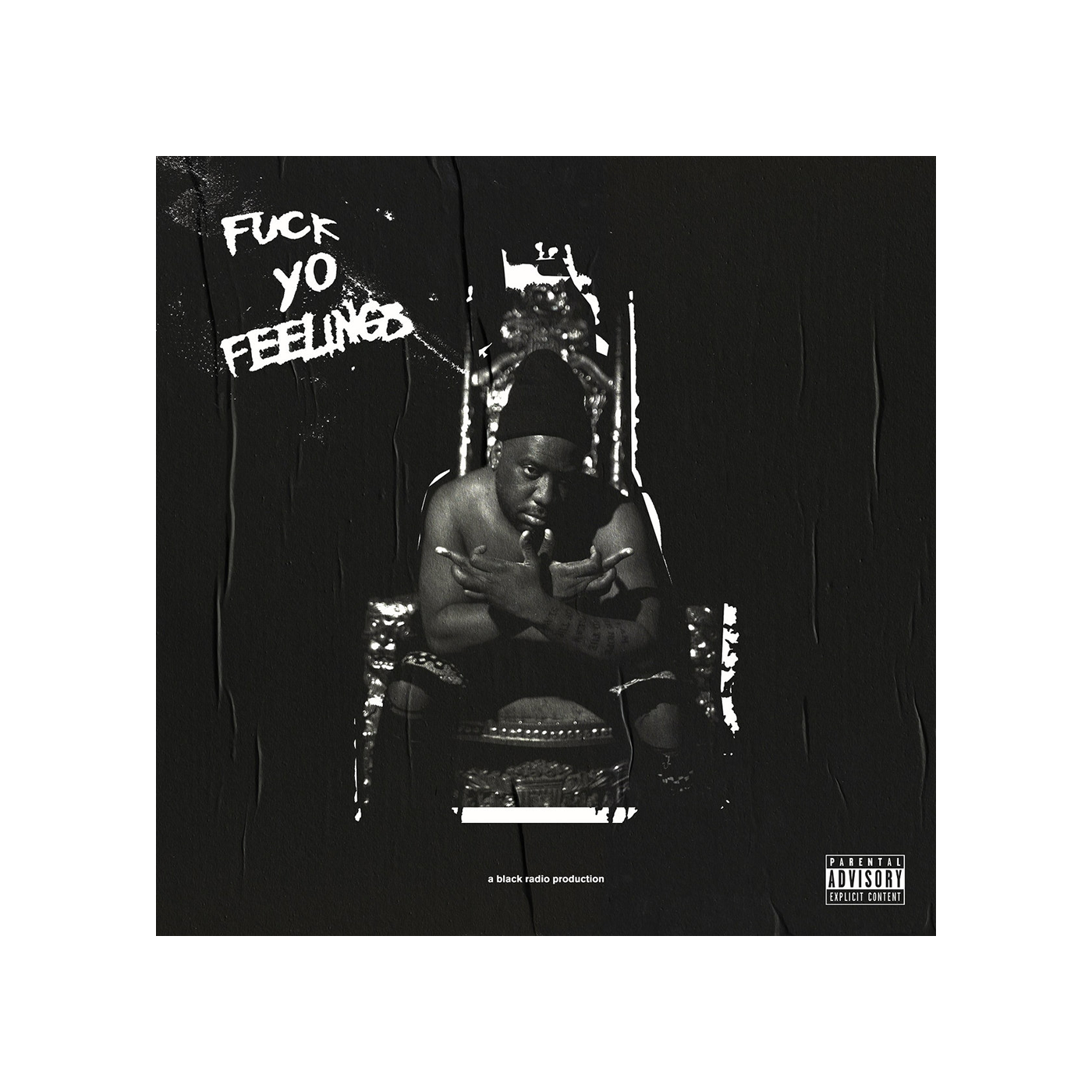 Fuck Yo Feelings CD